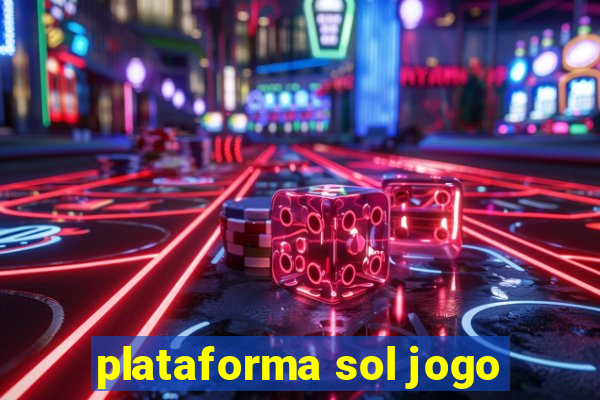 plataforma sol jogo